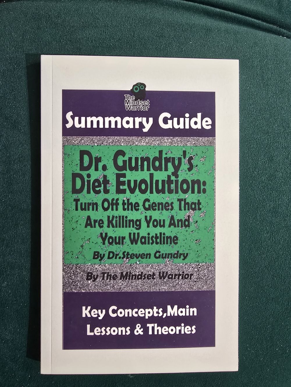 Summary Guide: Dr. Gundry's Diet Evolution - Green & Purple Cover